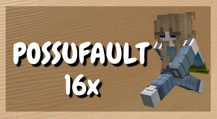 Possufault 16x 16x by amPossumiss on PvPRP